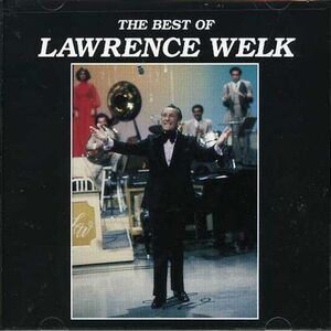 Lawrence Welk - Best of  CD